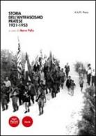 Storia dell'antifascismo pratese. 1921-1953 edito da Pacini Editore