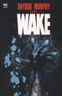 The wake vol.1 di Scott Snyder, Sean Murphy edito da Lion