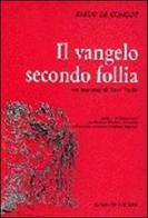 Il vangelo secondo follia di Ennio De Concini edito da Gangemi Editore