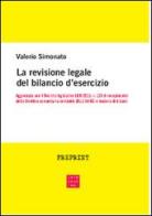 La revisione legale del bilancio d'esercizio di Valerio Simonato edito da Libreria Editrice Cafoscarina