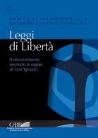 Leggi di libertà. Il discernimento secondo le regole di Sant'Ignazio edito da Pontificia Univ. Gregoriana
