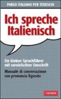 Parlo italiano per tedeschi di Erica Pichler edito da Vallardi A.
