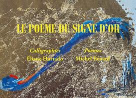 Le poème du signe d'or di Eliane Hurtado, Michel Bénard edito da AGA Editrice