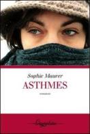 Asthmes di Sophie Maurer edito da Gwynplaine