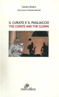 Il curato e il pagliaccio-The curate and the clown. Ediz. bilingue di Sandro Gindro edito da La Mongolfiera