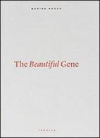 The beautiful gene. Ediz. illustrata di Marina Rosso edito da Fabrica (Ponzano Veneto)