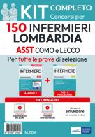 Kit 150 Infermieri Lombardia: ASST Lariana (Como), ASST Lecco. Manuale, test, video lezioni di procedure infermieristiche. Con software di simulazione. Con video-cor di Rosaria Alvaro, Rosario Caruso, Guglielmo Guerriero edito da Edises professioni & concorsi