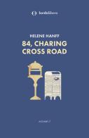 84, Charing Cross Road di Helene Hanff edito da Bordo Libero