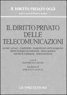 Il diritto privato delle telecomunicazioni edito da Giuffrè