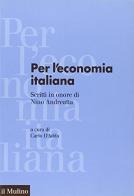 Per l'economia italiana. Scritti in onore di Nino Andreatta edito da Il Mulino