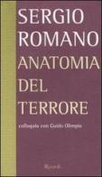Anatomia del terrore. Colloquio con Guido Olimpio di Sergio Romano, Guido Olimpio edito da Rizzoli