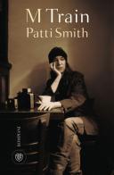 M Train di Patti Smith edito da Bompiani