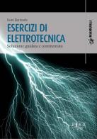 Esercizi di elettrotecnica. Soluzione guidata e commentata di Sami Barmada edito da Pisa University Press