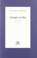 Giorgio La Pira (1904-1977) di Giuseppe Dall'Asta edito da Quattroventi
