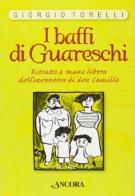 I baffi di Guareschi di Giorgio Torelli edito da Ancora