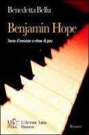 Benjamin Hope. Storie d'amicizia a ritmo di jazz di Benedetta Bellu edito da L'Autore Libri Firenze