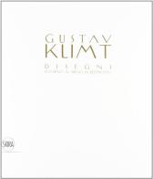 Gustav Klimt. Disegni intorno al fregio. Ediz. illustrata di Annette Vogel edito da Skira