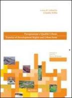 Perequazione e qualità urbana-Transfer of dewlopment right and urban forma edito da Alinea
