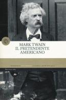 Il pretendente americano di Mark Twain edito da Mattioli 1885