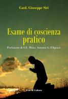Esame di coscienza pratico di Giuseppe Siri, Antonio G. Filipazzi edito da Fede & Cultura