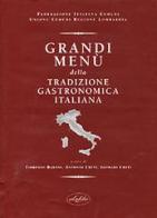 Grandi menù della tradizione gastronomica italiana edito da Idea Libri