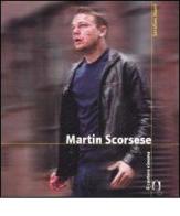 Martin Scorsese di Serafino Murri edito da Il Castoro