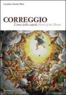 Correggio. L'eroe della cupola. Ediz. italiana e inglese edito da Silvana