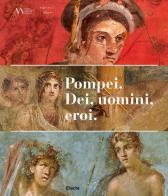 Pompei. Dei, uomini, eroi. Catalogo della mostra (San Pietroburgo) edito da Electa
