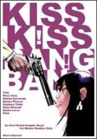 Kiss Kiss! Bang Bang! edito da Cagliostro ePress