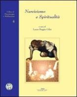 Narcisismo e spiritualità edito da Satya (Roma)