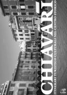 Chiavari. Itinerari turistico culturali nel centro storico di Isabella Lagomarsino edito da Geko