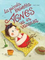 La piccola ragnetta Agnes va in vacanza di Josef v. Sand edito da VERLAG1460