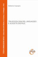 Tra sociologia del linguaggio e società digitale di Stefania Capogna edito da Eurilink