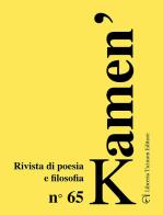 Kamen'. Rivista di poesia e filosofia vol.65 edito da Libreria Ticinum Editore