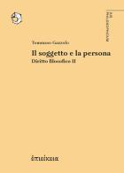 Diritto filosofico vol. 2 di Tommaso Gazzolo edito da Epieikeia