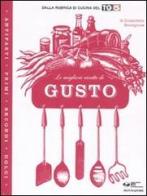 Le migliori ricette di «Gusto» di Gioacchino Bonsignore edito da Mondadori