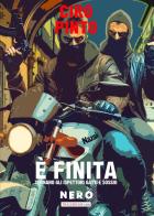 È finita. Un'indagine degli ispettori Irene Gatti e Stefano Sossio di Ciro Pinto edito da Tra le righe libri