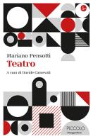 Teatro di Mariano Pensotti edito da Il Saggiatore