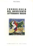 Cronologia del Novecento letterario russo di Elisa Cadorin edito da Campanotto