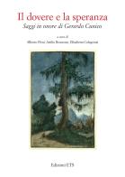 Il dovere e la speranza. Saggi in onore di Gerardo Cunico edito da Edizioni ETS