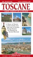 Toscana. Guida alle località più famose della Toscana. Ediz. francese edito da Bonechi