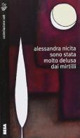 Sono stata molto delusa dai mirtilli di Alessandra Nicita edito da Salento Books