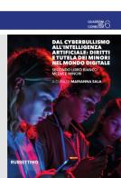 Dal cyberbullismo all'intelligenza artificiale: diritti e tutela dei minori nel mondo digitale. Secondo Libro Bianco media e minori edito da Rubbettino