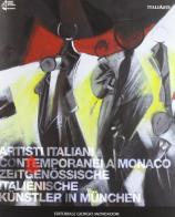 Artisti italiani contemporanei a Monaco edito da Cairo Publishing
