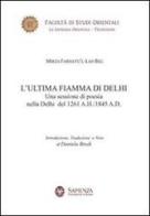 L' ultima fiamma di Delhi. Una sessione di poesia nella Delhi del 1261 a. H.-1845 a. D. edito da Nuova Cultura