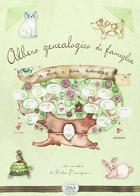 Albero genealogico di famiglia a due o più zampe di Giulia Pianigiani edito da Edizioni del Baldo