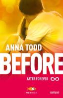Before. After forever di Anna Todd edito da Sperling & Kupfer