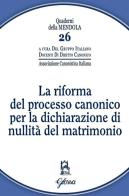 La riforma del processo canonico per la dichiarazione di nullità del matrimonio edito da Glossa