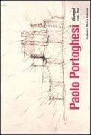 Paolo Portoghesi. Disegni 1949-2003 di Fabrizio Da Col edito da 24 Ore Cultura