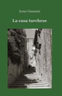 La casa turchese di Irene Giannini edito da ilmiolibro self publishing